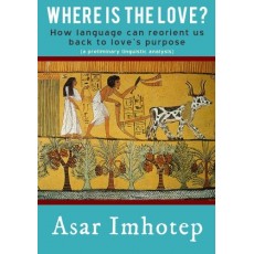 Where is the Love? How language can reorient us to love's purpose